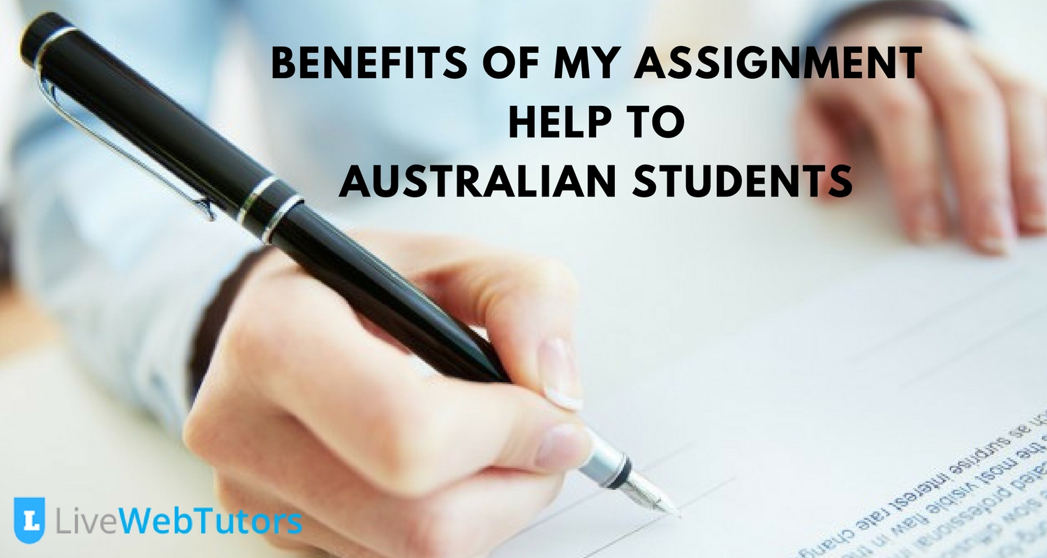 Benefits of My Assignment Help to Australian Students